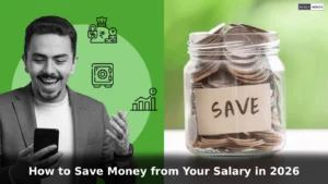 How to Save Money from Your Salary in 2026