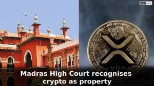 Madras High Court recognises crypto as property: Cryptocurrency to be treated as ‘property’; Historic Madras High Court verdict