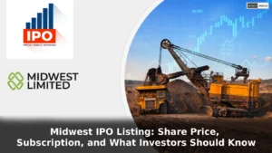 Midwest IPO Listing October 2025: Share Price, Subscription, and What Investors Should Know