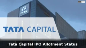 Tata Capital IPO Allotment Status: How to Check and What to Expect
