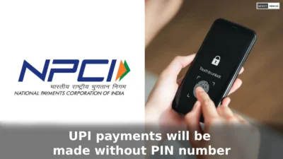 UPI payments will be made without PIN number