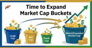 Time to Expand Market Cap Buckets? | A Detailed Analysis